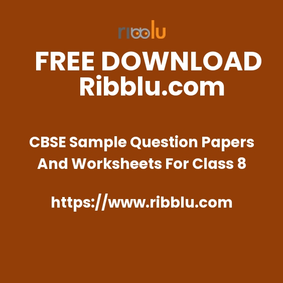 CBSE Class 8 Worksheets, Sample Papers & Question Papers