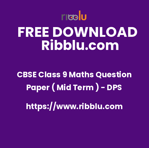 CBSE Class 9 Maths Question Paper ( Mid Term ) - DPS