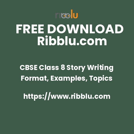 CBSE Class 8 Story Writing Format, Examples, Topics