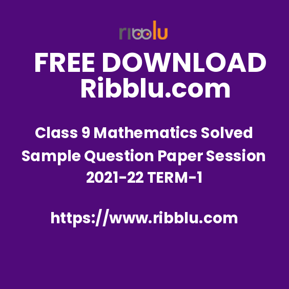 Class 9 Mathematics Solved Sample Question Paper Session 2021-22 TERM-1